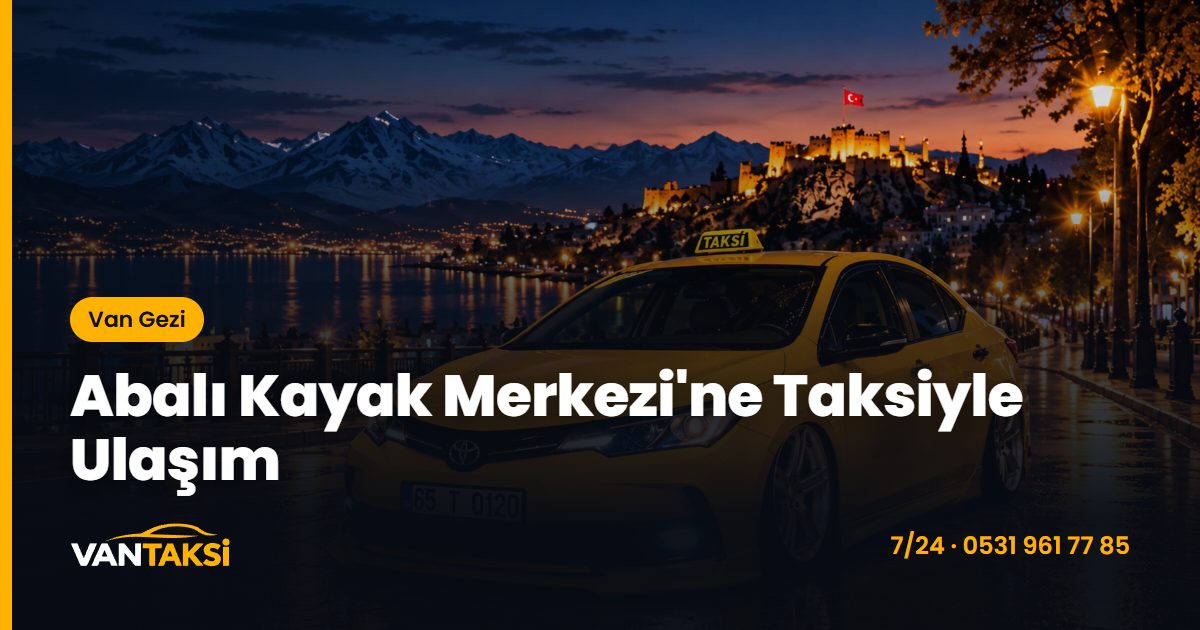 Abalı Kayak Merkezi'ne Taksiyle Ulaşım