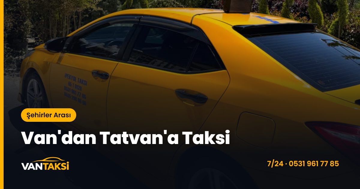 Van'dan Tatvan'a Taksi